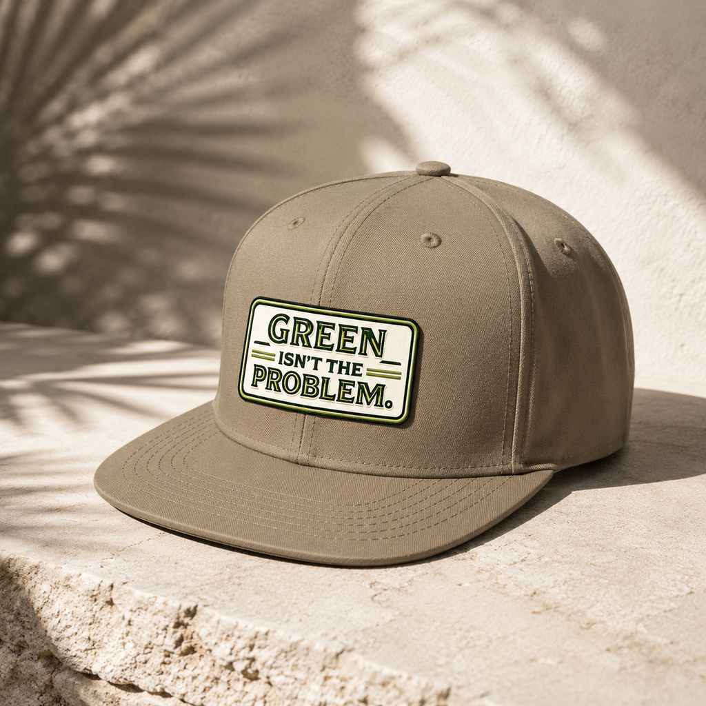 Green Isn't The Problem Cap